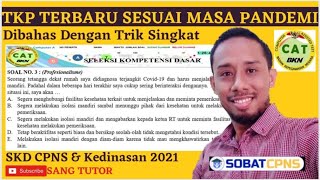 SESUAI FR TERBARU ! Soal TKP Kasus Di Masa Pandemi | Tes Karateristik Pribadi SKD CPNS 2021