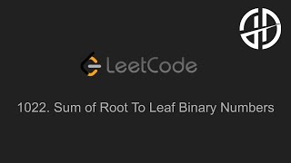 1022. Sum of Root To Leaf Binary Numbers (LeetCode)