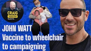 Covid Vaccine injured. From wheelchair to campaigning. JOHN WATT story