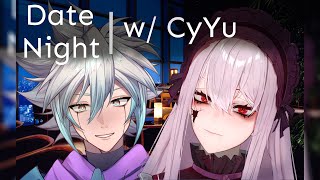 DATE NIGHT w/ CyYu | Just Chatting [12-21-22]