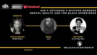 Mental Health & The Black Experience - presented by AIM Academy x Getahead x MM Talks