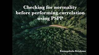 Checking for normality before performing correlation using PSPP