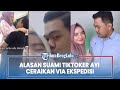 Terjawab Alasan Suami TikToker Ayi Ceraikan via Ekspedisi, Habibie Terekam CCTV: Nongkrong Sana Sini