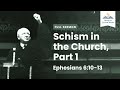 Schism in the Church, Part 1 (Remastered)