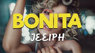 Jeeiph - Bonita [Letra/Lyrics] HD | Se puso bonita pa’ que el bobo viera lo que se perdió