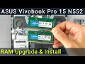 Asus Vivobook Pro 15 N552 RAM Upgrade and Install - Your Step-by-Step DIY Guide!