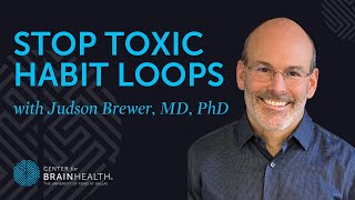 Training your brain to adopt healthful habits with Judson Brewer, MD, PhD