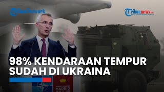 Serangan Balasan Ukraina, NATO Sudah Kirim 98% Kendaraan Tempur untuk Rebut Kembali Wilayah Sekutu!