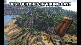 BEST GLITCHES IN VIKING BAY! | Ark Survival Evolved