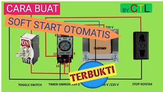 CARA BUAT SOFT START OTOMATIS