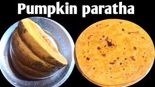 Healthy and tasty breakfast recipe 😋👌 Pumpkin paratha