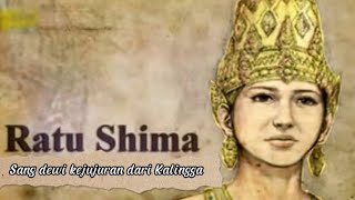 Ratu Shima, sang dewi kejujuran dari Kalingga