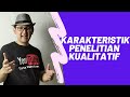 Apakah Karakteristik Umum Penelitian Kualitatif yang Harus Diperhatikan?