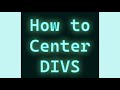 How to Center a DIV -  HTML & CSS Tutorial