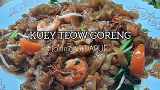 KUEY TEOW GORENG MUDAH DAN TAK PEDAS