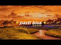 Citra Scholastika - Pasti Bisa (Alphasvara Lo-Fi Remix)