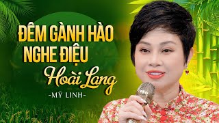 20 Bài Dân Ca Miền Tây Đặc Sắc Hay Nhất - Đêm Gành Hào Nghe Điệu Hoài Lang & Chín Dòng Sông Hẹn Hò