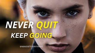 NEVER QUIT keep GOING | Best Motivation speech | Steve Harvey | TD jakes | joel osteen.