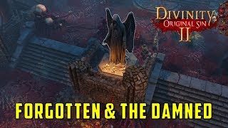 The Forgotten and the Damned  Quest  (Divinity Original Sin 2)