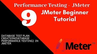 JMeter Beginner Tutorial 9 – Database Test plan CreationDatabase performance testing in JMeter