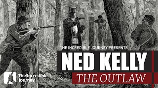 Australia’s Most Notorious Bushranger: The Ned Kelly Story