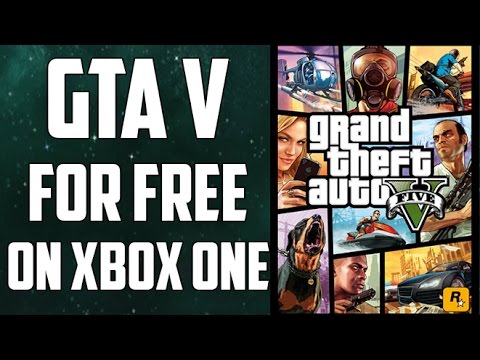 HOW TO GET GTA V FOR FREE (ON XBOX ONE) HOW TO GET GTA V FOR FREE (ON XBOX ONE)
