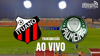 AO VIVO | ITUANO X PALMEIRAS (25/01/2023)