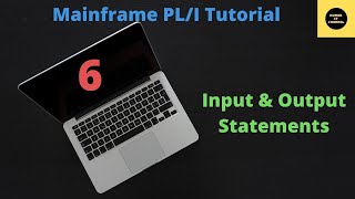 Input \u0026 Output Statements PL/I - Mainframe Tutorial PL/I - Part 6