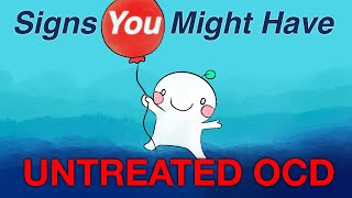 Signs You Might Have Untreated OCD