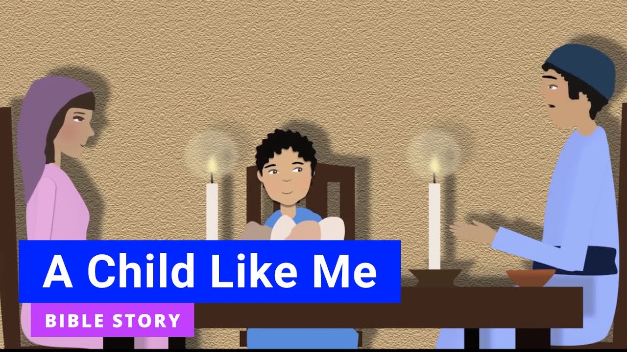 Bible Story "A Child Like Me" | Kindergarten Year B Quarter 1 Episode 1 ...