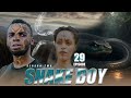 SNAKE BOY | ep 29 | Season TWO