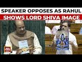 Can't Display Images, Placards: LS Speaker OM Birla Opposes As Rahul Gandhi Shows Lord Shiva's Image
