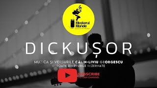 Meșterul Manele - ”Dickușor”