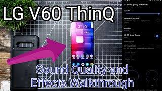 LG V60 ThinQ | Sound Quality and Effects Walkthrough. HiFi Status (LG) App