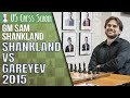 GM Sam Shankland: Shankland vs Gareyev 2015 | U.S. Chess School 04.14.2022