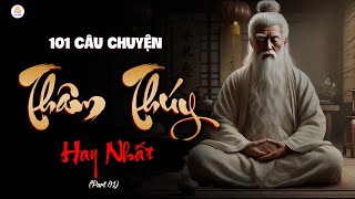 101 Câu Chuyện Thâm Thúy Hay Nhất | Part 01