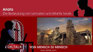 Die Bedeutung von Lemurien und Atlantis heute (Ariata)