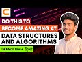 DO THIS To Become Amazing at Data Structures and Algorithms | Learn DSA | Master DSA |@CodingNinjasIndia