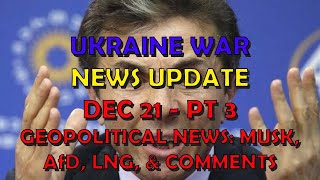 Ukraine War Update BUMPER NEWS (20241221c): Geopolitical News