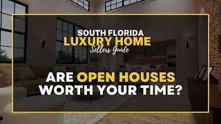 Are Open Houses Worth Your Time?