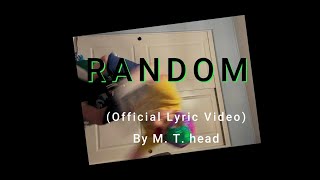 Random (Official Lyric Video)