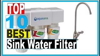 Sink Water Filter: Best Aquasana Under Sink Water Filter In 2022 - (Review & Buying Guide)