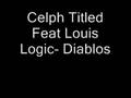 Celph Titled Feat Louis Logic- Diablos