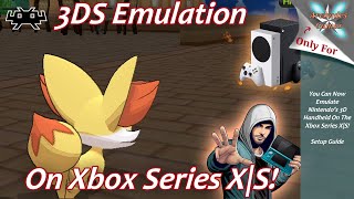 [Xbox Series X|S] 3DS Emulation Setup Guide - Citra On Xbox!