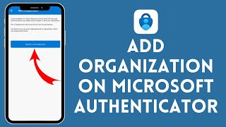 How to Add Organization on Microsoft Authenticator (2024) | Microsoft Authenticator Tutorial
