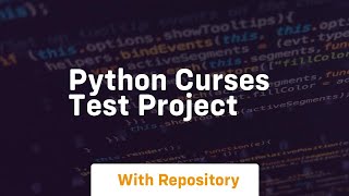Python curses test project