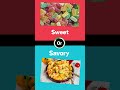 🔸WYR: Sweet🍬 or Savory?🍕 #shorts #short