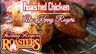 Roasted Chicken Recipe | Roasted Chicken Turbo Broiler ( Ala Kenny Rogers Chicken)