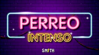 MIX PERREO INTENSO 2024 😈(Si Sabe Ferxxo, Bellakeo, La Falda, ALAKRAN, QUEMA) DJ SMITH