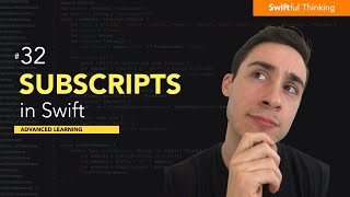 How to use Subscripts in Swift | Advanced Learning #32